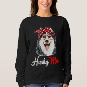 Husky Husky Mama Husky Mama Husky Dog Husky Fo Sweatshirt