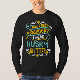 Husky Jewelier Glitzer Cool Funny Niedlich Sweet D T-Shirt