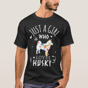 Husky Lover Shirt Nur ein Mädchen, das Husky Flor