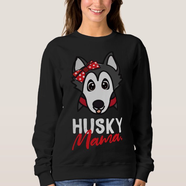 Husky Mama Dog Sweatshirt (Vorderseite)