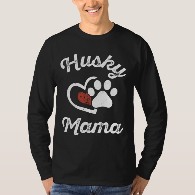 Husky Mama Husky Owner Dog Mama T-Shirt (Vorderseite)
