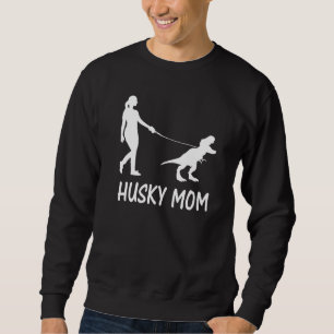 Husky Mama Siberian Husky Mama Dog Dinosaurier Wom Sweatshirt