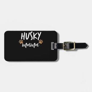 Husky Mama Siberian Husky Mother Hund Lover Gift Gepäckanhänger