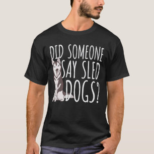 Husky-Schlittenhund Schlittenfahren Mushing T-Shirt