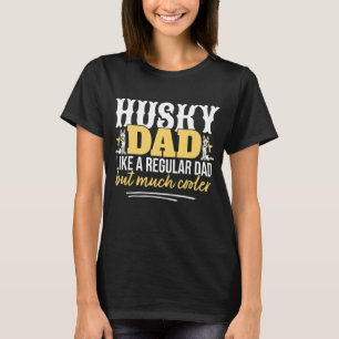 Husky Sled Dog Racing Pater Husky Vater Musher T-Shirt