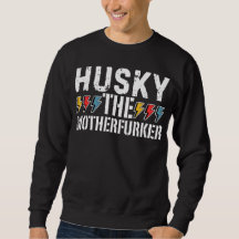 Husky The Motherfurker, Funny Husky Design