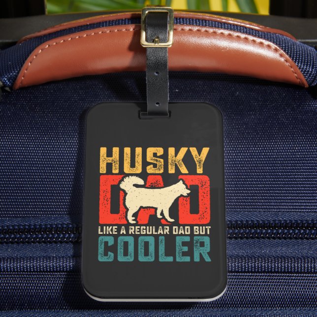Husky Vater, Regular Vater Zum Coolness Funny hina Gepäckanhänger (Vorderseite Insitu 2)