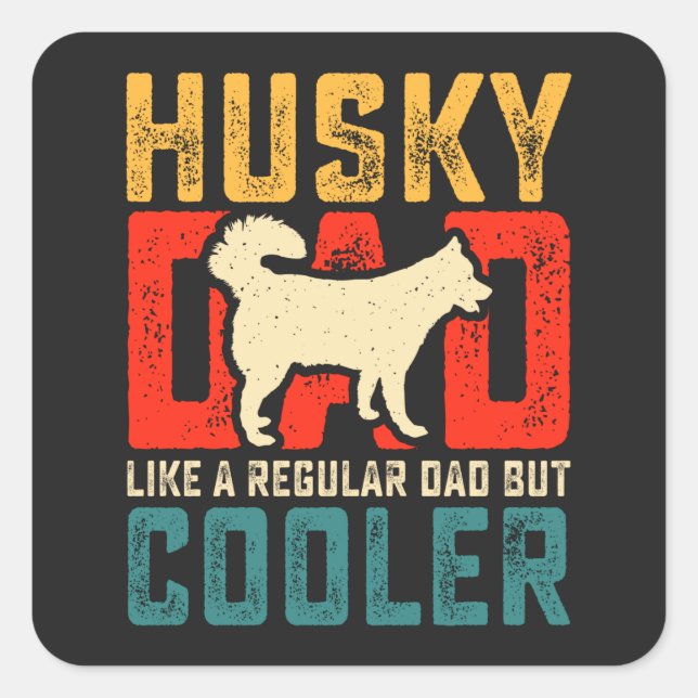 Husky Vater, Regular Vater Zum Coolness Funny hina Quadratischer Aufkleber (Vorderseite)