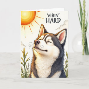 Husky "Vibin’ Hard" Lustige Grußkarte Karte