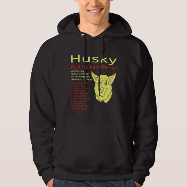 Husky wird jeden Menschen ausbilden Hoodie (Vorderseite)