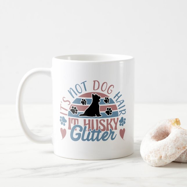 Husky Zitat: Es ist kein Hundefeuer, es ist Husky- Kaffeetasse (Mit Donut)