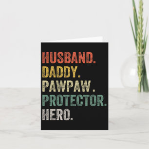 Husnd Daddy Pawpaw Protector Hero Funny Father Fat Karte