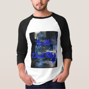 HUSTDONT STOP T-SHIRT