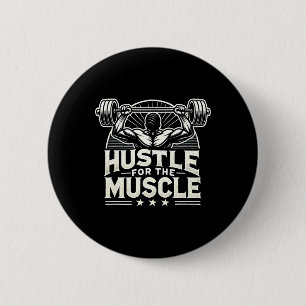 Hustel für die Muskel-Barbell-Bodybuilding Button