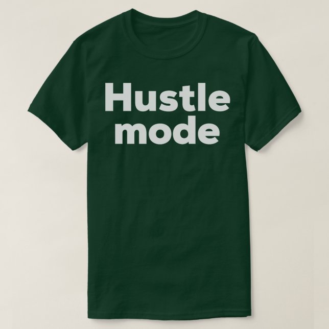 Hustelmodus T-Shirt (Design vorne)
