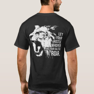 Hustle and Success - Work Hard - Lion Motivierend T-Shirt