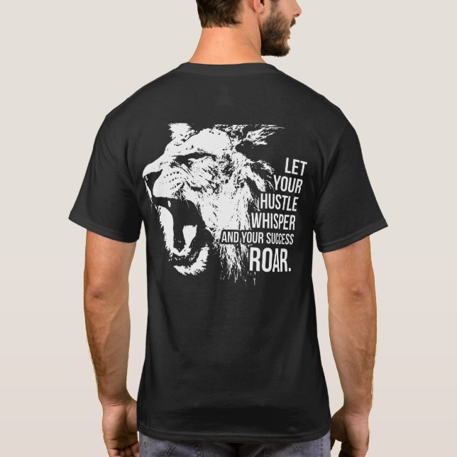 Hustle and Success - Work Hard - Lion Motivierend T-Shirt (Rückseite)
