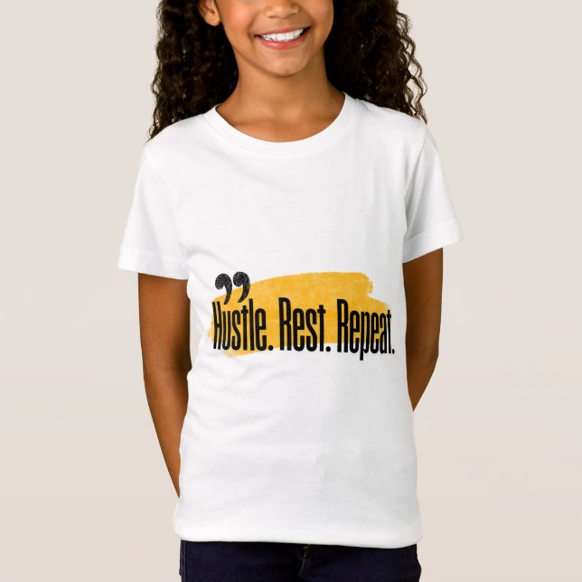 Hustle. Erholung. Wieder von vorne. T-Shirt (Vorderseite)