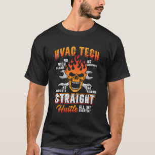 Hustle Everyday Funny Hvac Techniker Installer Da T-Shirt
