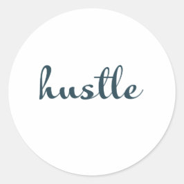 Hustle - Fokussiert Bleibe, Bleibe Runder Aufkleber