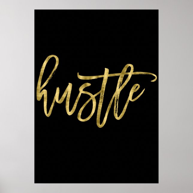 Hustle Gold Foil Poster Schild 20x28 (Vorne)