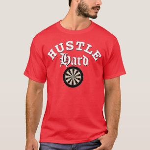 Hustle Hard Darts T - Shirt