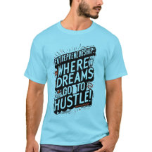 Hustle Hard, Dream Big: Unternehmertum