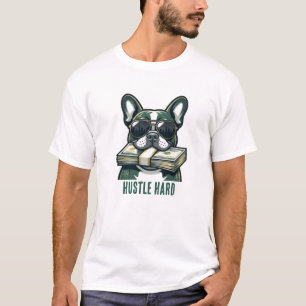 Hustle Hard Französische Bulldogge mit Bargeld Gra T-Shirt