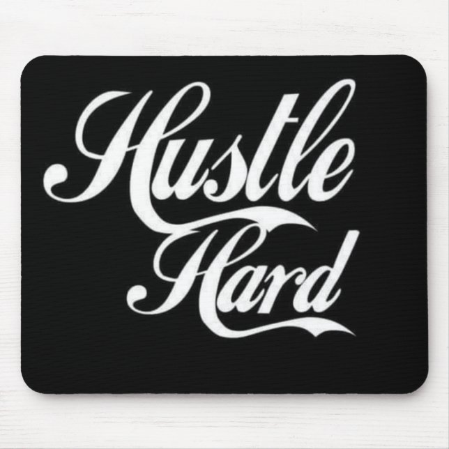 Hustle Hard Mousepad (Vorne)