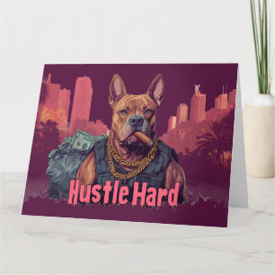 Hustle Hard - Pitbull-Hund mit Geld und Zigarre Karte