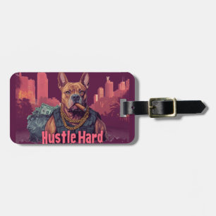 Hustle Hard - Pitbulle Hund mit Geld und Zigar Gepäckanhänger
