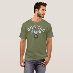 Hustle Hard Pool T - Shirt