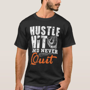 Hustle Hit und niemals Quit Motivation Design T-Shirt