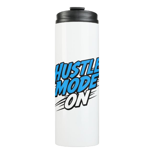 "Hustle Mode On" Motivational Quote Thermosbecher (Vorderseite)