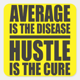 Hustle - Motivierend Worte Quadratischer Aufkleber