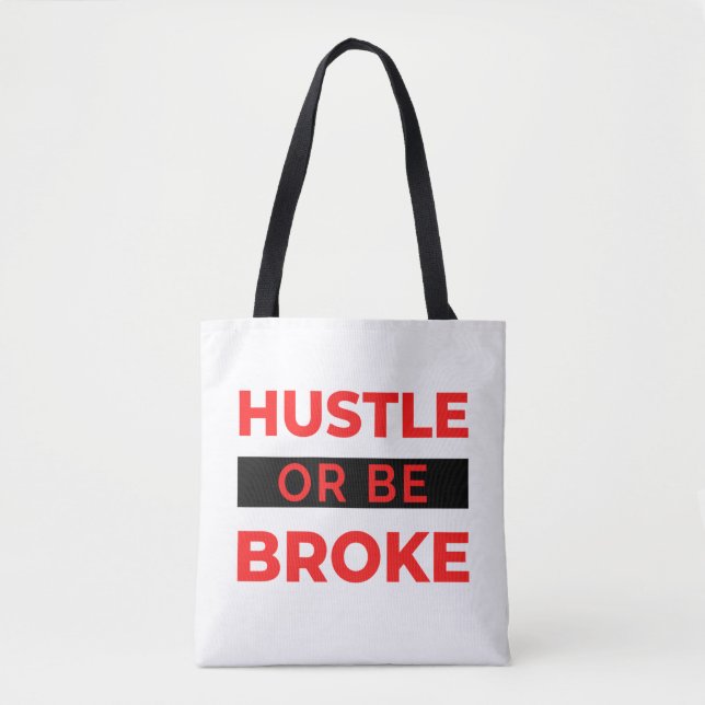 Hustle Or Be Broke 2 Tasche (Vorderseite)