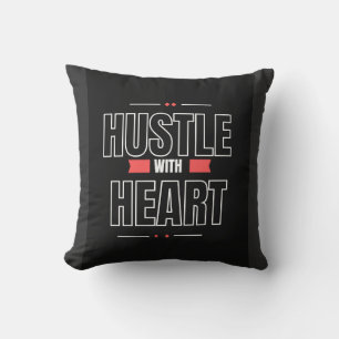 Hustle with Heart – Motivations-Zitat-Kissen Kissen