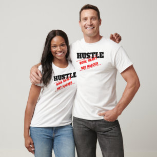 Hustle Work Smart nicht schwerer T-Shirt