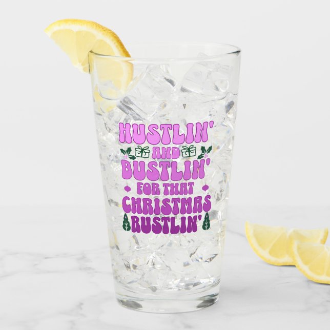 Hustlin' und das Trubel' für diesen Weihnachtsrust Glas (Vorderseite Ice)