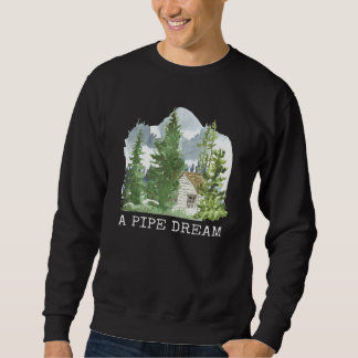 Hütte Kaufen Sie einen Pipe Dream Forest House Jag Sweatshirt