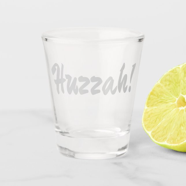 Huzzah! Hurrah! Schnapsglas (Vorderseite)