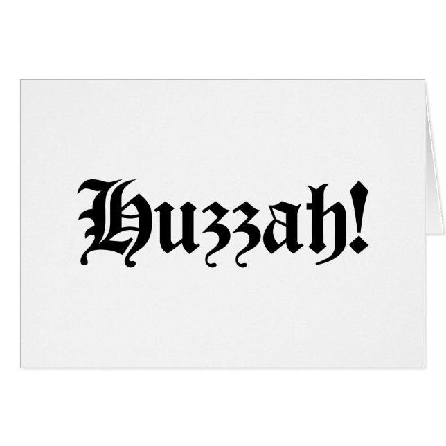 Huzzah! {Mittelalterliche Typografie} (Vorderseite (Horizontal))