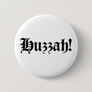 Huzzah! {Mittelalterliche Typografie} Button