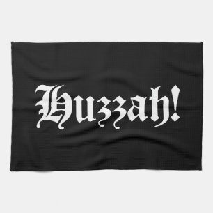 Huzzah! {Mittelalterliche Typografie} Geschirrtuch