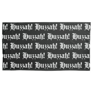 Huzzah! {Mittelalterliche Typografie} Kissenbezug