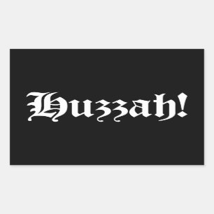 Huzzah! {Mittelalterliche Typografie} Rechteckiger Aufkleber