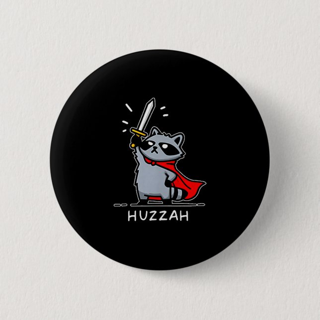 Huzzah Raccoon Knight Funny Sword Meme Quote  Button (Vorderseite)