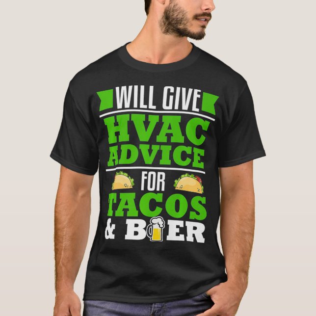 HVAC Beratung für Tacos Beer Funny Gag Geschenkhei T-Shirt (Vorderseite)