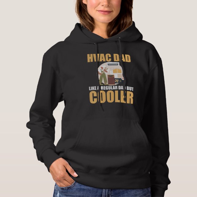 HVAC Guys HVAC Techs HVAC Dad Like A Regular Dad B Hoodie (Vorderseite)