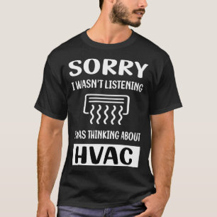 HVAC nicht hören T-Shirt
